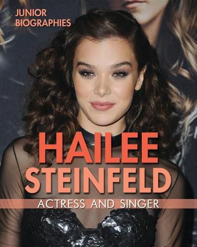 Cover image for Hailee Steinfeld: Actress and Singer