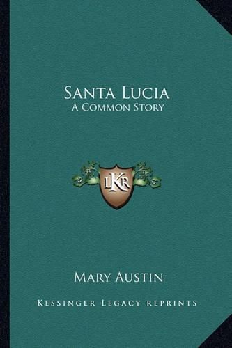 Cover image for Santa Lucia: A Common Story