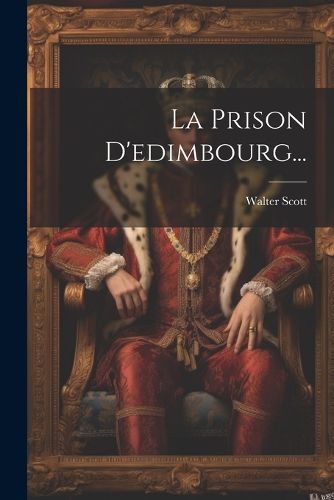 Cover image for La Prison D'edimbourg...