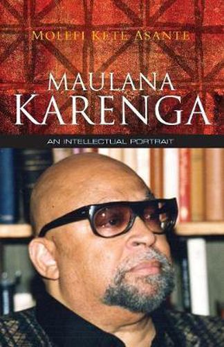 Cover image for Maulana Karenga: An Intellectual Portrait