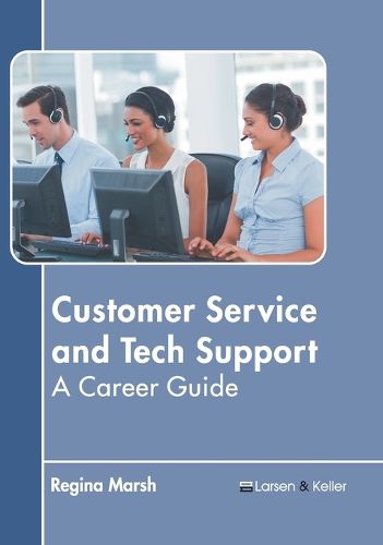 Cover image for Customer Service and Tech Support: A Career Guide