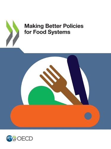 Cover image for Making better policies for food systems