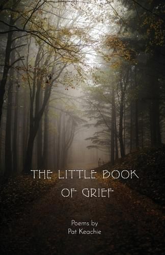 Cover image for The Little Book of Grief