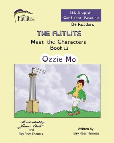 Cover image for THE FLITLITS, Meet the Characters, Book 13, Ozzie Mo, 8+Readers, U.K. English, Confident Reading