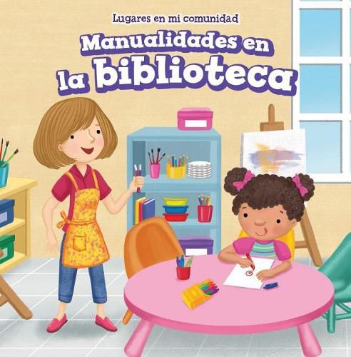 Cover image for Manualidades En La Biblioteca (Craft Time at the Library)