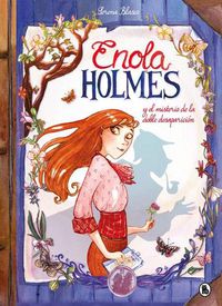 Cover image for Enola Holmes y el misterio de la doble desaparicion / Enola Holmes: The Case of the Missing Marquess