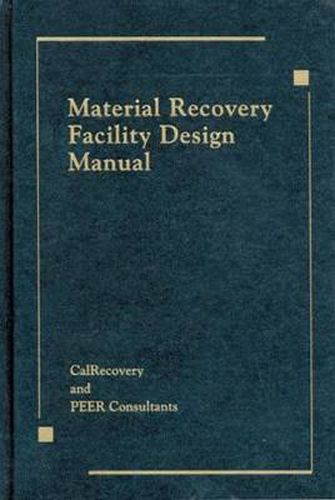 Cover image for Material Recovery Facility Design Manual