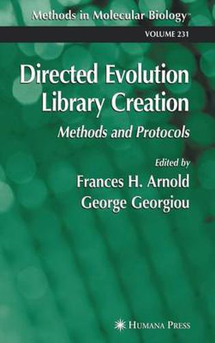 Directed Evolution Library Creation: Methods and Protocols