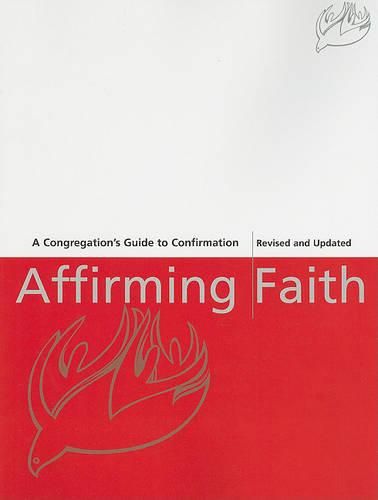Cover image for Affirming Faith: A Congregation's Guide to Confirmation
