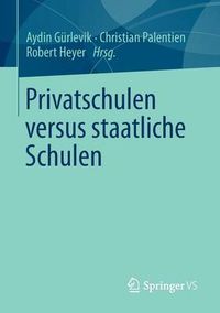 Cover image for Privatschulen versus staatliche Schulen