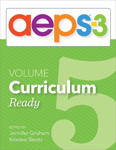 Assessment, Evaluation, and Programming System for Infants and Children (AEPS (R)-3): Curriculum, Volume 5: Ready