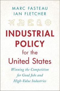 Cover image for Industrial Policy for the United States