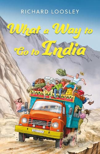Cover image for What a Way to Go to India