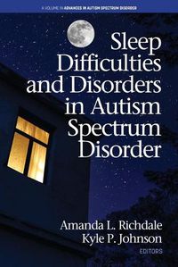 Cover image for Sleep Difficulties and Disorders in Autism Spectrum Disorder