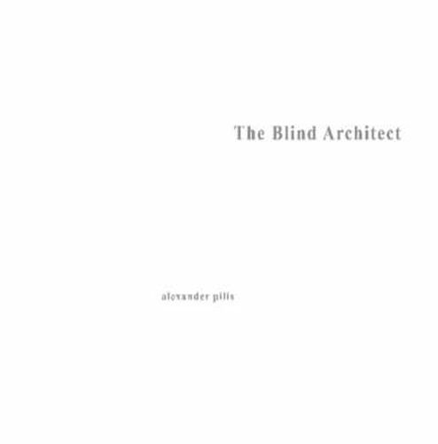 Cover image for Architecture Parallax : The Blind Architect