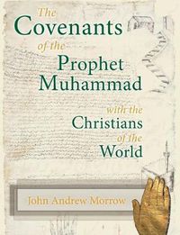 Cover image for The Covenants of the Prophet Muhammad with the Christians of the World