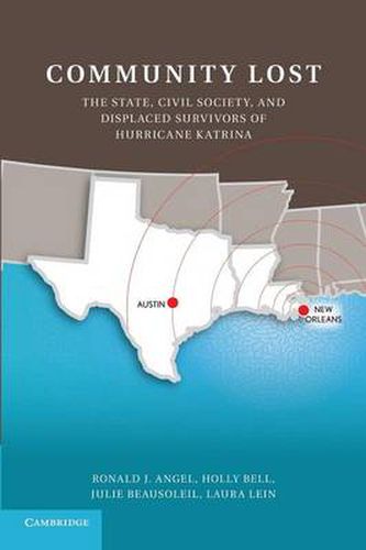 Cover image for Community Lost: The State, Civil Society, and Displaced Survivors of Hurricane Katrina