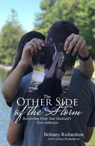 Cover image for The Other Side of the Storm: Recovering From Your Husband's Porn Addiction