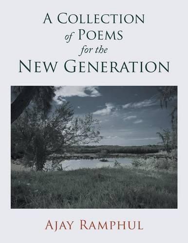 Cover image for A Collection Of Poems For The New Generation