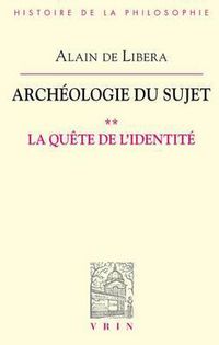 Cover image for Archeologie Du Sujet: II La Quete de l'Identite