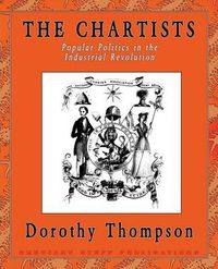 Cover image for The Chartists: Popular Politics in the Industrial Revolution