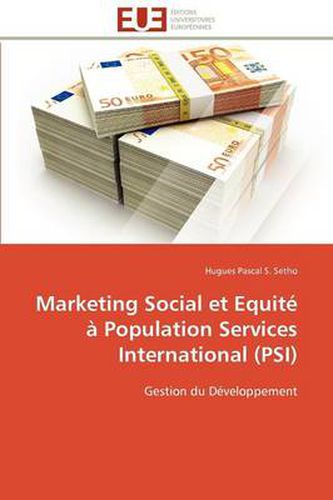 Cover image for Marketing Social Et Equit Population Services International (Psi)