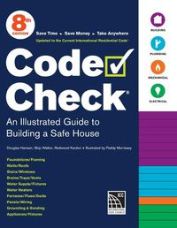 Cover image for Code Check: An Illustrated Guide to Building a Safe House