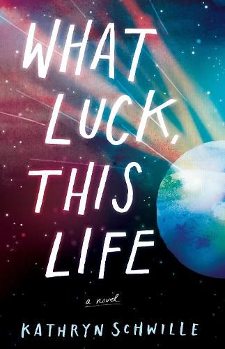 Cover image for What Luck, This Life