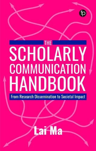 Cover image for The Scholarly Communication Handbook