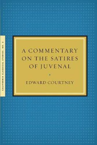 Cover image for A Commentary on the Satires of Juvenal