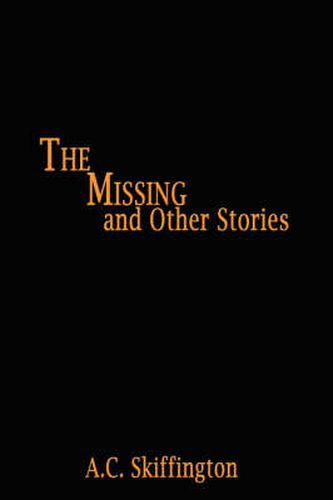Cover image for The Missing and Other Stories