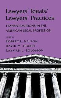 Cover image for Lawyers' Ideals/Lawyers' Practices: Transformations in the American Legal Profession