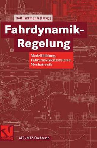 Cover image for Fahrdynamik-Regelung: Modellbildung, Fahrerassistenzsysteme, Mechatronik