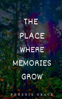 Cover image for The Place Where Memories Grow