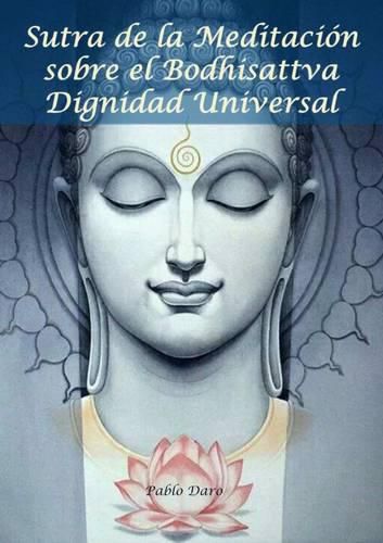 Cover image for Sutra De La Meditacion Sobre El Bodhisattva Dignidad Universal