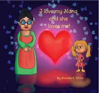 Cover image for I love my Nana and she loves me (Girl)