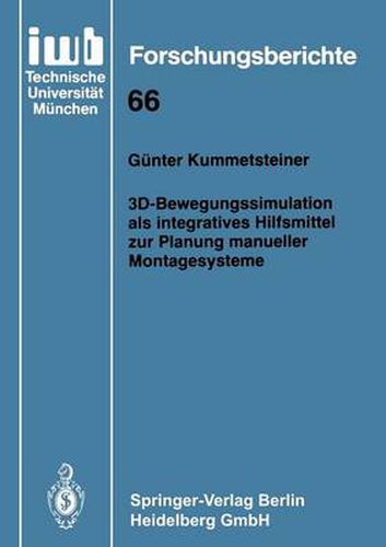 Cover image for 3d-Bewegungssimulation ALS Integratives Hilfsmittel Zur Planung Manueller Montagesysteme