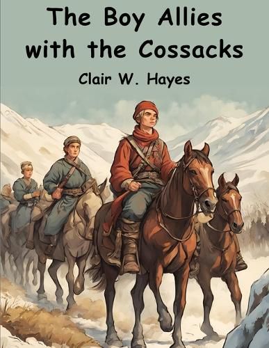 The Boy Allies with the Cossacks