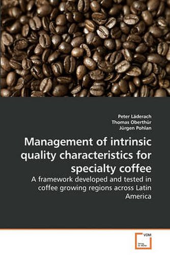 Cover image for Management of Intrinsic Quality Characteristics for Specialty Coffee