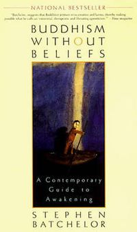 Cover image for Buddhism without Beliefs: A Contemporary Guide to Awakening