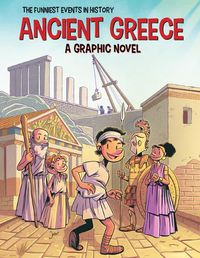 Cover image for Ancient Greece: A Graphic Novel