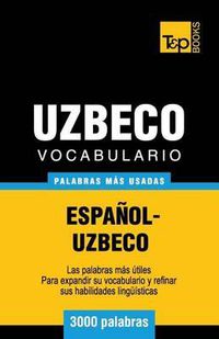 Cover image for Vocabulario espanol-uzbeco - 3000 palabras mas usadas