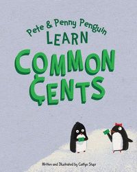 Cover image for Pete and Penny Penguin Learn Common Cents