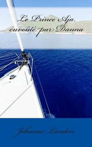 Cover image for Le Prince Aja Envoute Par Danna