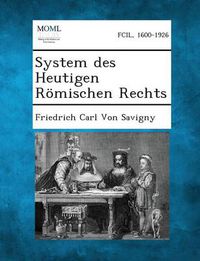 Cover image for System Des Heutigen Romischen Rechts