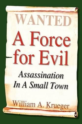 Cover image for A Force for Evil: Assassination in A Small Town