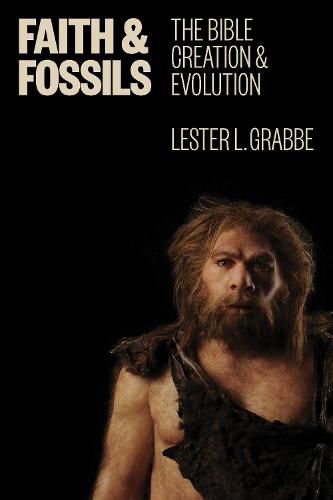 Cover image for Faith and Fossils: The Bible, Creation, and Evolution