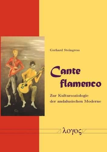 Cover image for Cante Flamenco: Zur Kultursoziologie Der Andalusischen Moderne