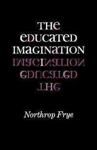 Cover image for The Educated Imagination