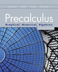 Cover image for Precalculus: Graphical, Numerical, Algebraic